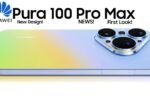 Huawei Pura 100 Pro Max First Look – Premium Design, Powerful Kirin Processor, Advanced Camera Features, Massive Battery, Expected Price & Launch Date